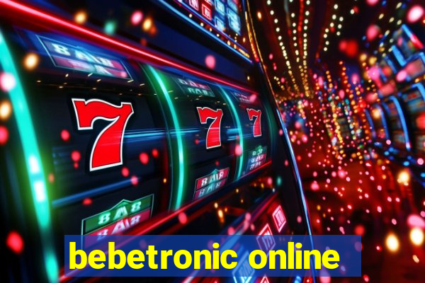 bebetronic online