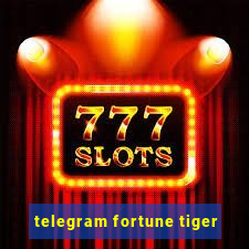 telegram fortune tiger