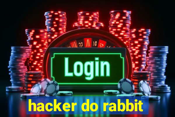 hacker do rabbit