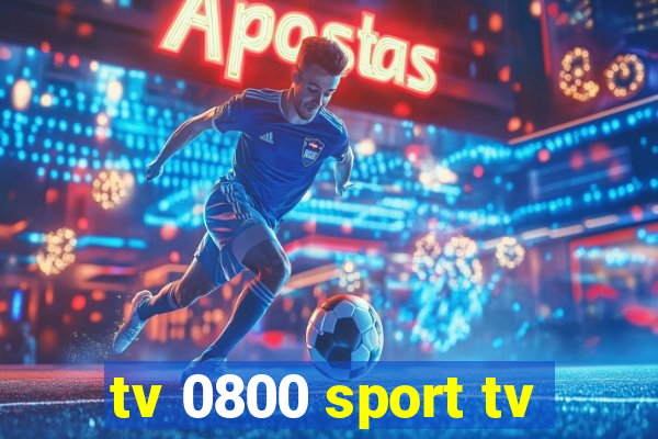 tv 0800 sport tv