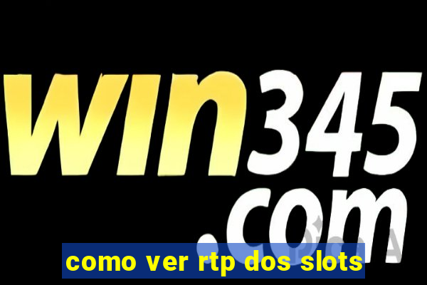 como ver rtp dos slots