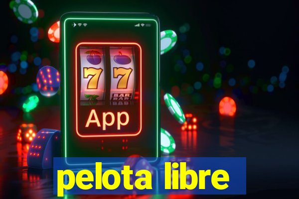 pelota libre