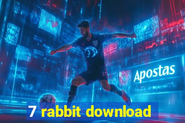 7 rabbit download