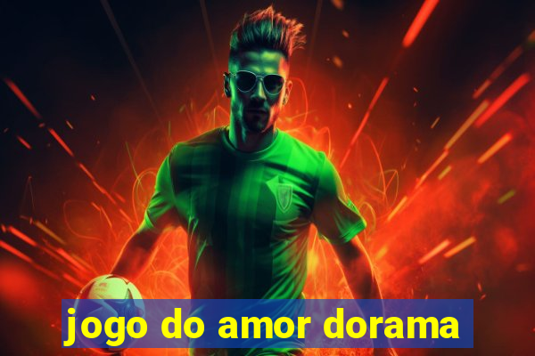 jogo do amor dorama