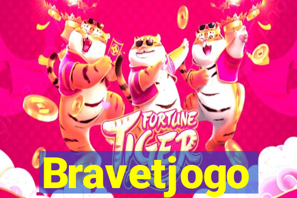 Bravetjogo