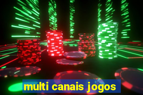 multi canais jogos