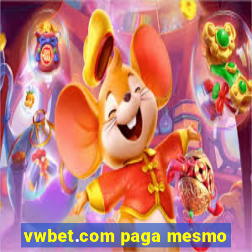 vwbet.com paga mesmo