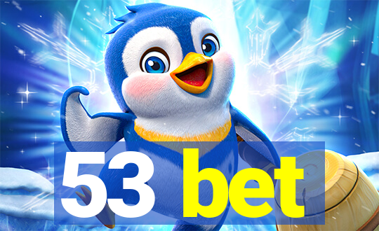 53 bet