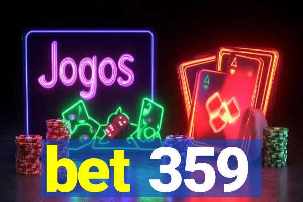 bet 359