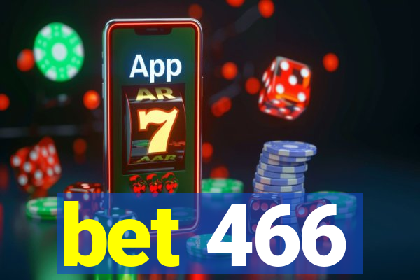 bet 466