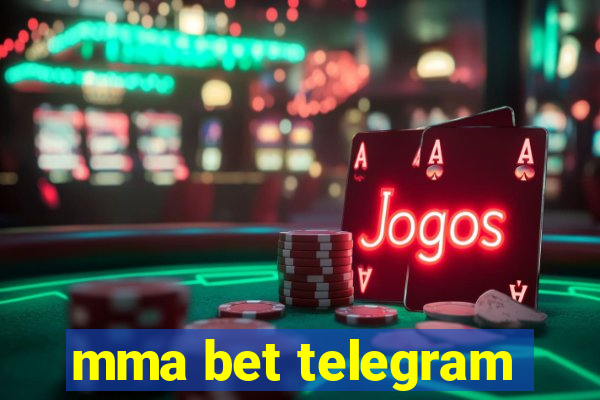 mma bet telegram