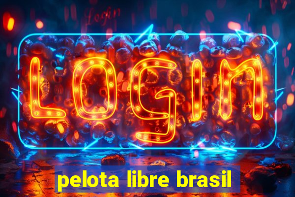 pelota libre brasil