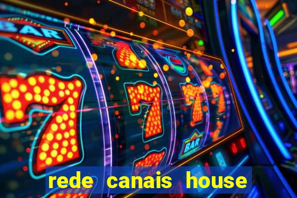 rede canais house of the dragon