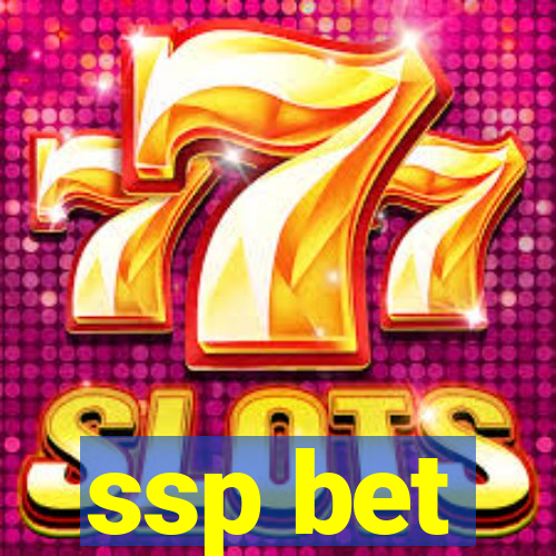 ssp bet