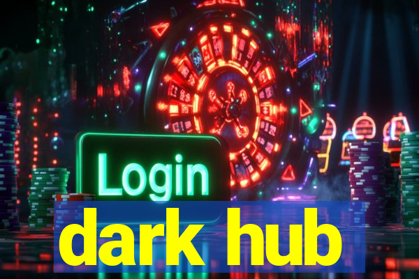 dark hub