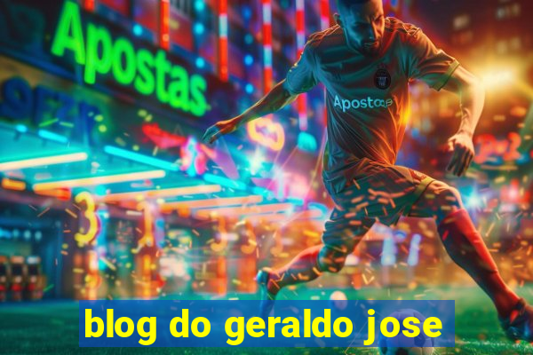 blog do geraldo jose