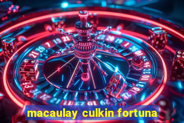 macaulay culkin fortuna