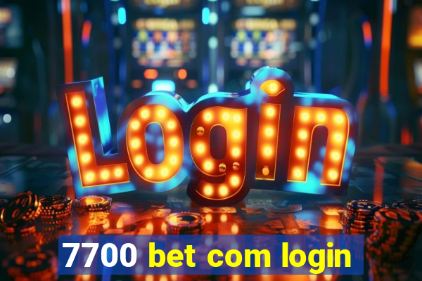 7700 bet com login