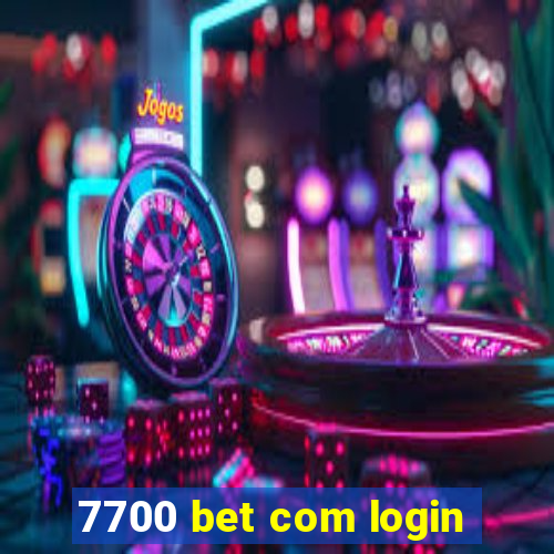 7700 bet com login