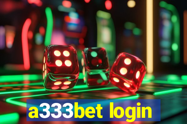 a333bet login