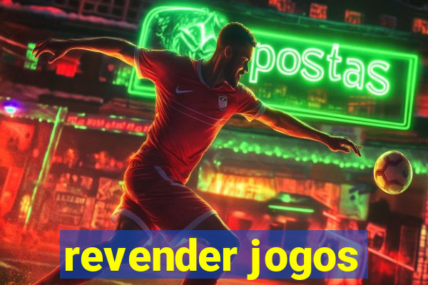 revender jogos