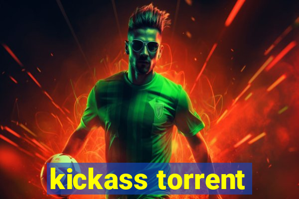 kickass torrent