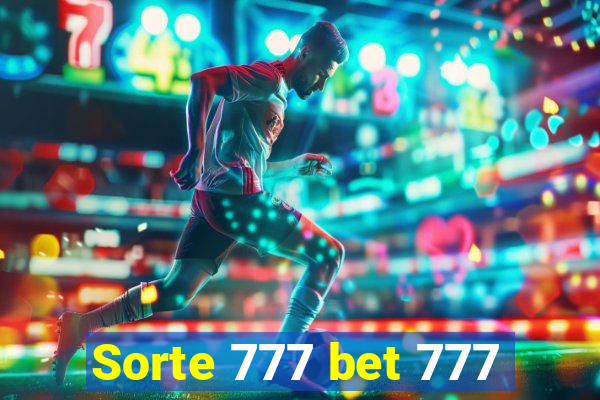 Sorte 777 bet 777