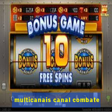 multicanais canal combate