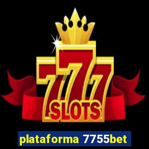 plataforma 7755bet