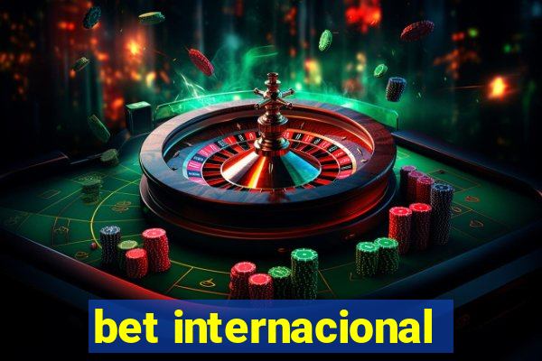 bet internacional