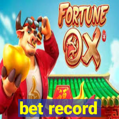 bet record