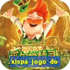 xispa jogo do bicho tabela