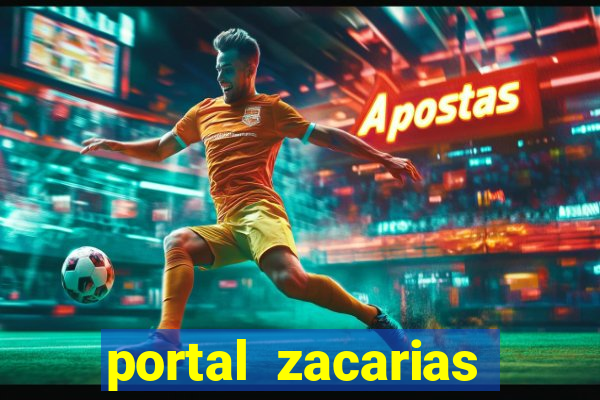 portal zacarias mais de 18