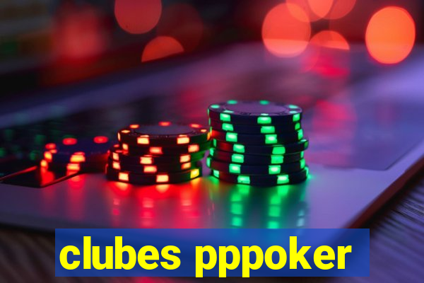 clubes pppoker