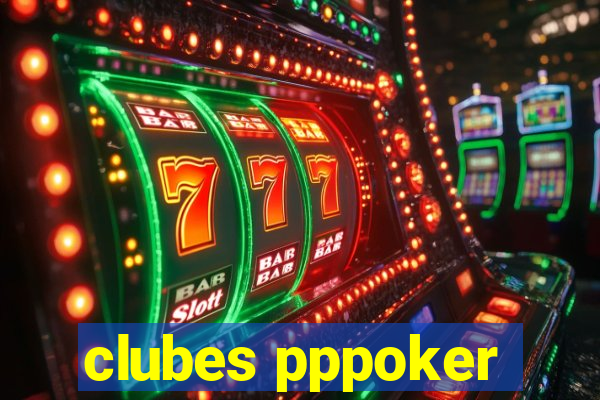 clubes pppoker