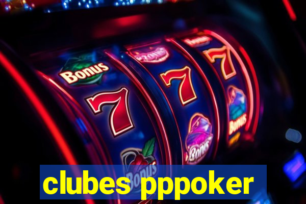 clubes pppoker