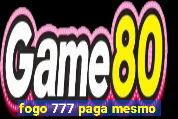 fogo 777 paga mesmo