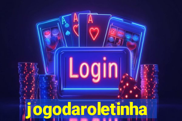 jogodaroletinha