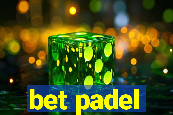 bet padel