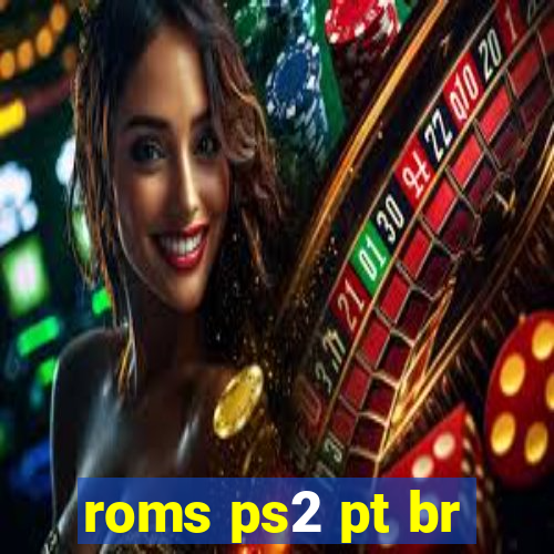 roms ps2 pt br