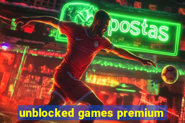 unblocked games premium