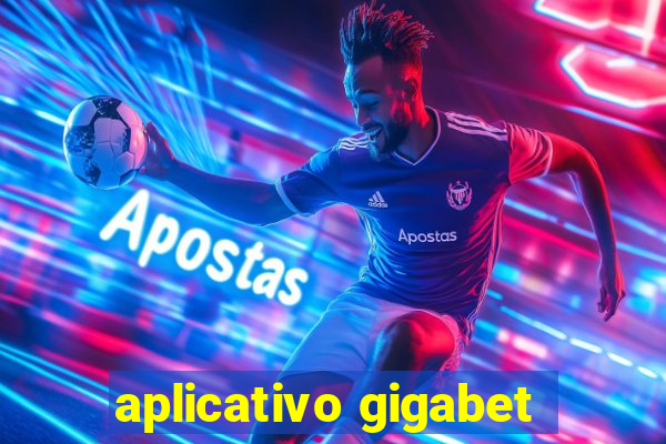 aplicativo gigabet