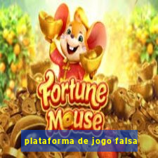 plataforma de jogo falsa