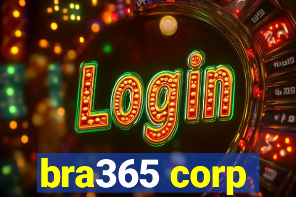 bra365 corp