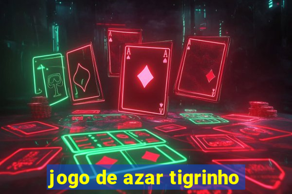 jogo de azar tigrinho