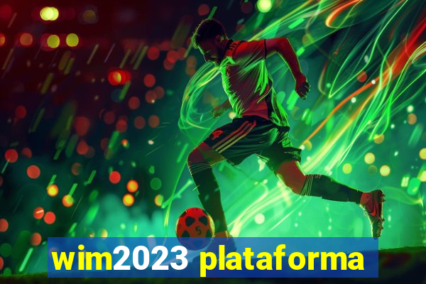 wim2023 plataforma