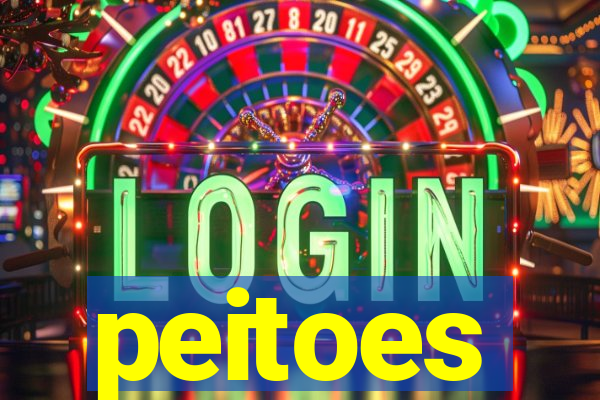 peitoes