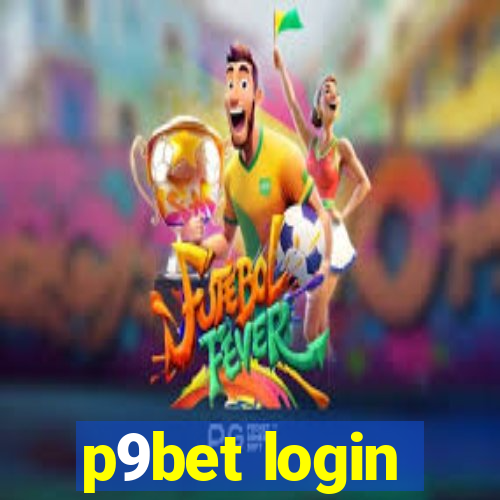 p9bet login