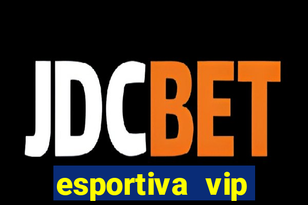 esportiva vip reclame aqui