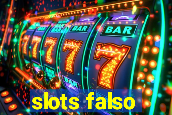 slots falso